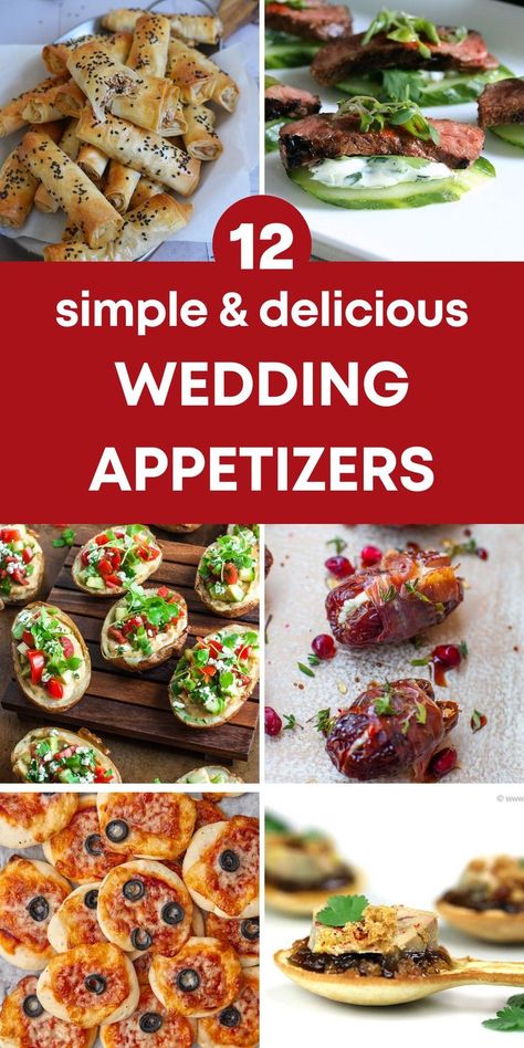 text: "12 simple and delicious wedding appetizers" and six photos of different wedding appetizers Fall Appetizers For Wedding, Appetizer Fancy Easy, Mini Wedding Appetizers, Italian Wedding Hors D'oeuvres, Pre Wedding Appetizers, Hot Wedding Appetizers, Spring Wedding Appetizers, Wedding Shower Appetizer Ideas, Wedding Appetizers Elegant