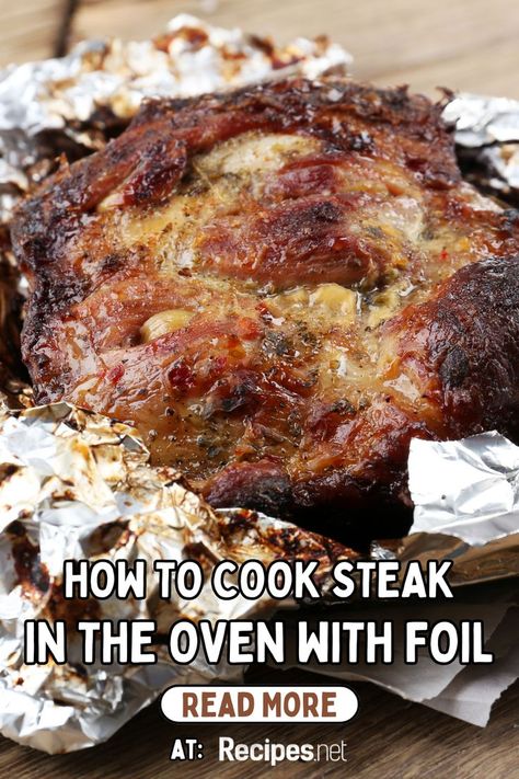 Discover the ultimate easy American recipe with our guide on How To Cook Steak In The Oven With Foil! Perfect for satisfying food cravings and providing easy dinner ideas, this method ensures juicy, flavorful steak every time. Elevate your cooking with classic American food recipes that are simple yet delicious. Join fellow food lovers at Recipes.net and try this easy American recipe tonight! #SteakRecipe #OvenCooking Sirloin Filet Steak Recipes, Easy Steak Recipes Oven, Easy Steak Recipe, Baked Steak Tips In Oven, Patio Steak Recipes, Steaks In Oven How To Cook, How To Cook Steak In A Pan, Foil Steak Packets Oven, Steak Cooked In The Oven