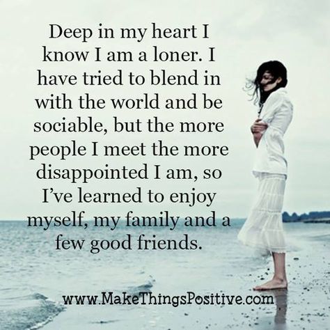 Deep in my heart I know i am loner #lifequotes #mequotes #greatquotes #bestquotes #positivequotes #favoritequotes #honesty #quote #quotes #motivational #motivationalquotes Loner Quotes Truths, Loner Quotes, Moment Quotes, Smartphone Hacks, Development Books, Cute Princess, Quotes Motivational, Puerto Rican, Life Advice