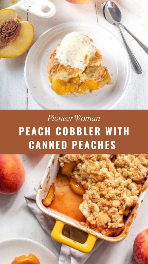 Pioneer Woman’s Peach Cobbler With Canned Peaches Lucky Leaf Peach Cobbler Recipe, Dutch Peach Cobbler, Best Peach Cobbler With Canned Peaches, Fast Peach Cobbler, Crisp Peach Cobbler, Dump And Bake Peach Cobbler, Can Peaches Cobbler Recipes, Peach Cobbler Recipe Canned Peaches, Peach Cobbler Filling Canned