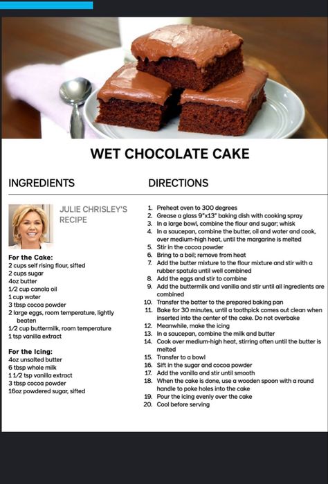 Chocolate Cake Wet Cake Chocolate, Chocolate Wet Cake, Julie Chrisley Carrot Cake Recipe, Chocolate Jiggly Cake Recipe, Cheryl Day Chocolate Cake, Wet Chocolate Cake, Moist Dense Chocolate Cake, Julie Chrisley, Self Rising Flour