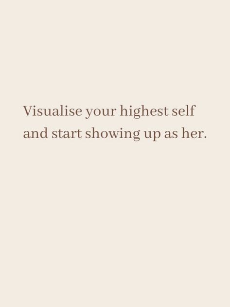 Start Showing Up As Her, Highest Self, Inspo Quotes, Pilates Princess, She Quotes, Self Quotes, Words Of Encouragement, Quote Aesthetic, Show Up