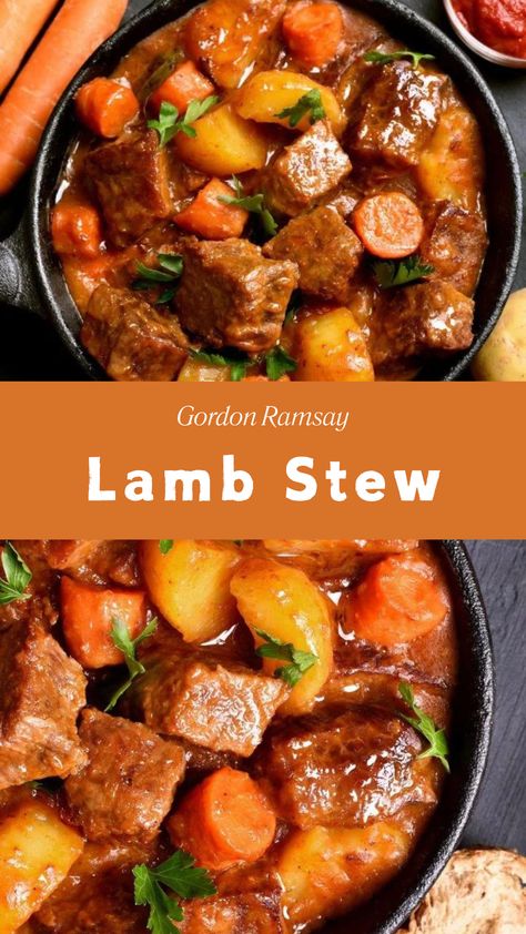 Gordon Ramsay Lamb Stew Lamb Shoulder Stew, French Lamb Stew, Ground Lamb Stew Recipes, Slow Cooked Lamb Stew, Best Lamb Stew Recipes, Gordon Ramsay Side Dishes, Uk Recipes Dinners, Lamb Dishes Main Courses, Lamb Stew Recipes Slow Cooker