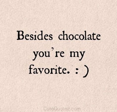 Citation Saint Valentin, Chocolate Quotes, Love You Meme, Now Quotes, Best Friendship Quotes, Friendship Humor, Valentine Quotes, Friendship Quotes Funny, You're My Favorite