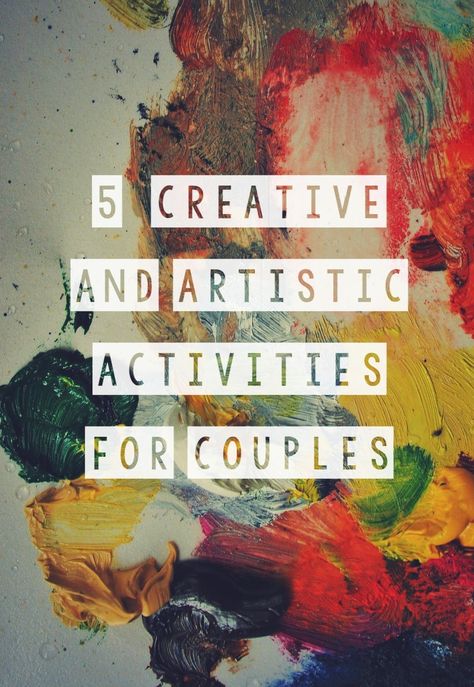 Quirky Bohemian Mama: 5 Affordable Creative and Artistic Activities for Couples {date night ideas} Date Night Art Project, Couples Art Activities, Art Dates Ideas, Fun Couples Crafts, Couples Crafts Together, Art Activities For Couples, Artistic Date Ideas, Arts And Craft Date Night Ideas, Couple Art Activities At Home