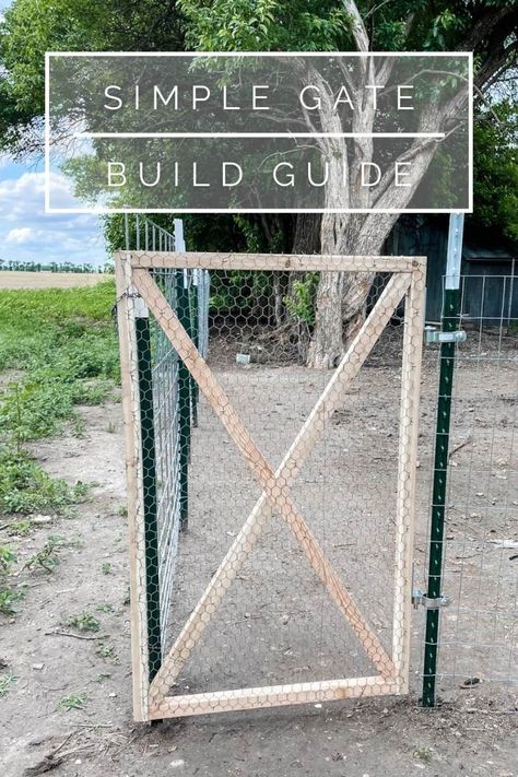 BUILD A GATE THE SIMPLE WAY - Grit Creek Diy Fence Gate Cheap, Outdoor House Projects, Gate For Chicken Wire Fence, Tall Gates Fence Ideas, Simple Garden Gate Diy, Cheap Gate Ideas, Chicken Wire Fence Gate, Diy Garden Fence Gate, How To Make A Gate In A Fence