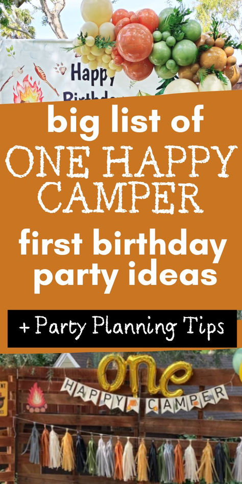 Big list of One Happy Camper first birthday party ideas and planning tips with images of a camping-themed setup featuring colorful balloon garlands, a 'Happy Camper' banner, and rustic decorations perfect for a One Happy Camper 1st birthday. One Happy Camper Theme Food, Happy Camper Birthday Party Activities, Camper Desserts, Camper First Birthday, Happy Camper Birthday Party Decoration, Its Smore Fun Being One, 1st Birthday Camping Theme, Camping Theme Birthday Party Decorations, One Happy Camper Food Ideas