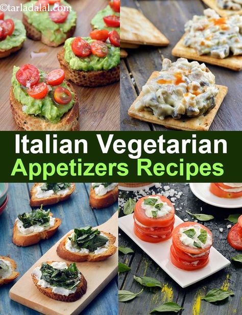 Italian Appetizer Recipes Italian Vegetable Appetizers, Continental Vegetarian Recipes, Continental Starters Veg, Italian Nibbles Party Appetizers, Italian Vegan Appetizers, Jain Starters Vegetarian Recipes, Veg Continental Recipes, Italian Vegetarian Appetizers, Italian Appies