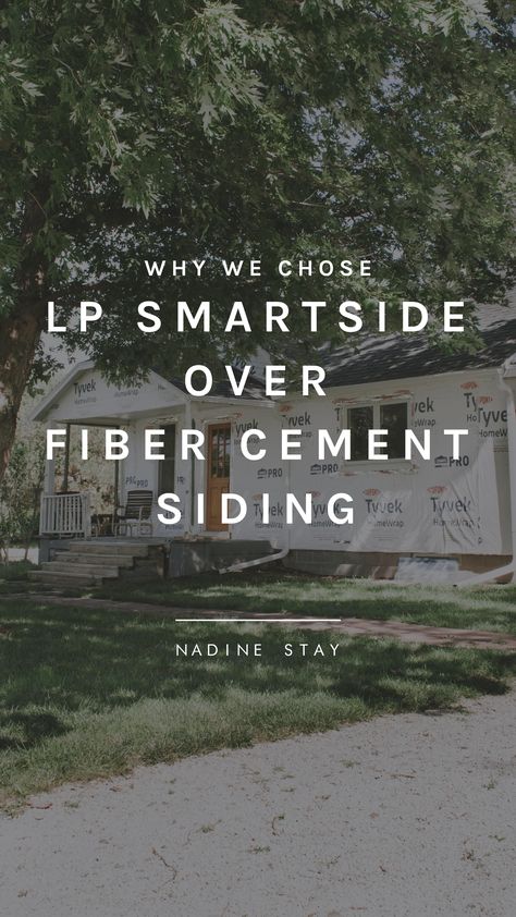 An exterior remodel update: The siding material we chose. Why we chose LP Smartside over fiber cement siding. Pros and cons of LP smartside vs James Hardie fiber cement. Siding ideas and inspiration. | Nadine Stay #homeremodel #homerenovation #exteriorupdate #exteriorsiding #siding #lpsmartside #fibercementsiding #exteriormakeover Fiber Cement Siding Exterior House, Lol Smart Siding, Lp Smartside Board And Batten, Lp Smart Siding Board And Batten, Lp Siding Exterior, Cement Board Siding Exterior, Metal Siding House Exterior, Fiber Cement Siding Exterior, Cement Siding Exterior