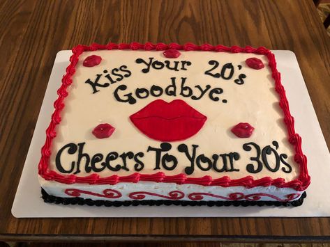 Kiss your 20s goodbye cake 💋 Kissing My 20s Goodbye Party Ideas, Kiss Your 20s Goodbye, 30th Birthday Party For Her, Goodbye Cake, Thirty Party, Goodbye Party, 30 Birthday, 30 Birthday Cake, Funny Birthday Cakes