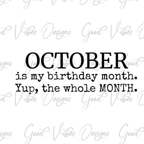 Its My Birthday Month October Quotes, Hello October Birthday Month, October Birthday Month Quotes, Birthday Party Ideas In October, Hello October Quotes Birthday Month, October Born Facts, October Born Quotes, October Quotes Month, October Birthday Quotes