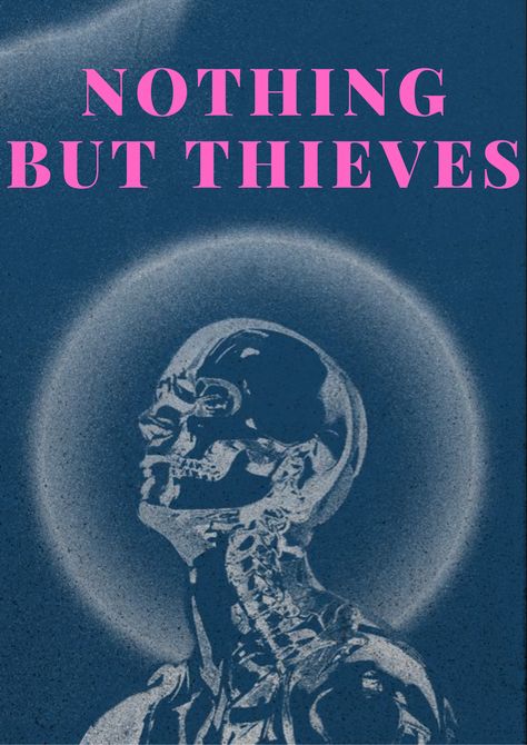 Nothing But Thieves Design [products on my redbubble] Commitment Poster Design, Nothing But Thieves Poster, Band Poster Aesthetic, Nothing But Thieves Aesthetic, Nothing But Thieves Wallpaper, Band Posters Aesthetic, Silly Posters, Uni Posters, Song Diary