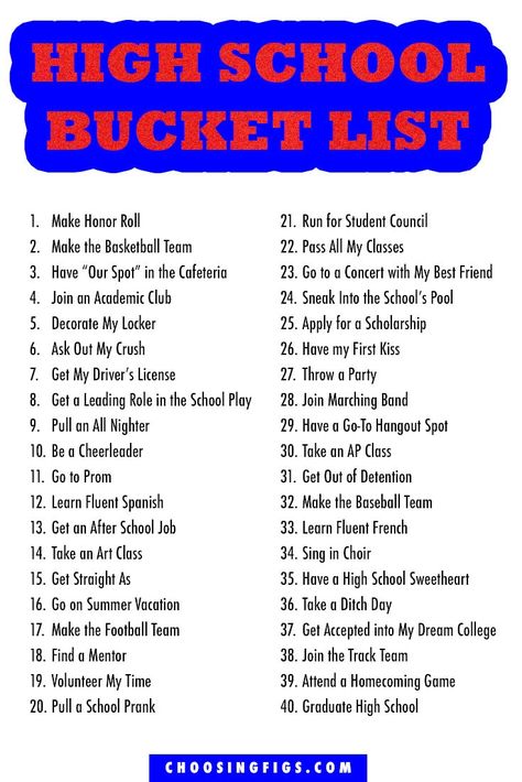 Bucket List: 40 Things To Do Before You Graduate High School • Choosing Figs Things For High School, Highschool Bucket List, School Bucket List, High School Bucket List, Graduate High School, Life Goals Quotes, High School Activities, Senior Year Of High School, School Goals