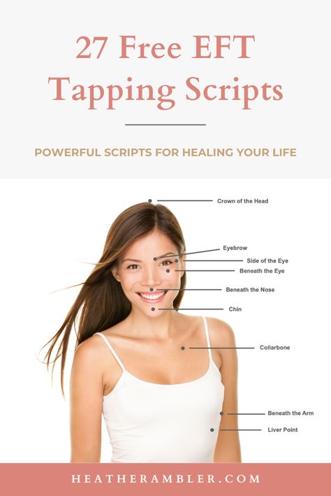 Tapping Therapy Scripts, Tapping Therapy For Beginners, Tft Tapping, Eft Script, Eft Technique, Brad Yates Eft Tapping, Eft Tapping Scripts For Self Love, Eft Therapy, Tapping Therapy