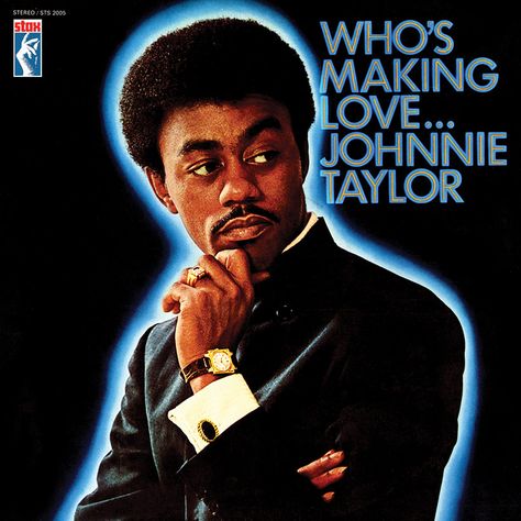 Johnnie Taylor, Taylor Poster, Al Jackson, H.r. Giger, Sam Cooke, R&b Music, Muddy Waters, Booker T, Black Music