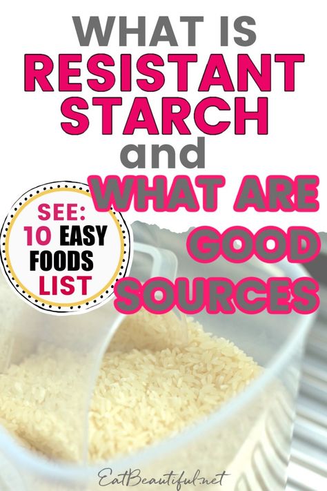 Starch Foods List, Resistant Starches, Resistant Starch Foods, Starch Solution Diet, Starch Recipes, Healthy Starch, Starch Diet, Starch Foods, Resistant Starch