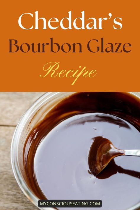 Bourbon Sauce For Meat, Bourbon Glaze Sauce, Bourbon Salt, Cheddars Bourbon Glaze Recipe, Brown Sugar Bourbon Glaze, Bourbon Glaze Recipe, Cooking With Bourbon, Bourbon Glazed Salmon, Homemade Dressings