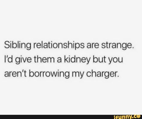 Found on iFunny Quotes Distance, Sibling Relationships, 9gag Funny, Funny Relationship Memes, Life Quotes Love, Relatable Tweets, Memes Humor, Relationship Memes, Funny Relationship