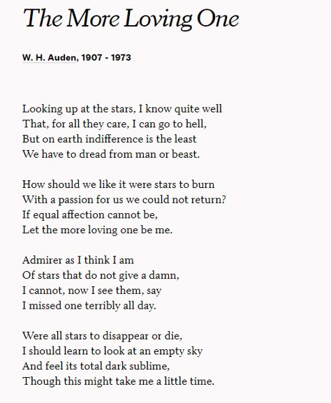 The More Loving One Poem, W H Auden Quotes, W H Auden Poems, Nice Poems, Lovely Poems, A Field Of Dandelions, A Room Of Ones Own, Morning Poem, Whimsical Words