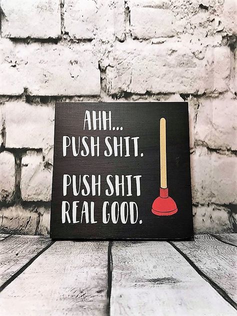 Wooden Signs With Sayings Funny, Plumber Gifts Ideas, Funny Home Decor Signs, Wood Signs Funny, Independence Mo, Funny Wood Signs, Funny Home Decor, Funny Decor, Funny Bathroom Decor