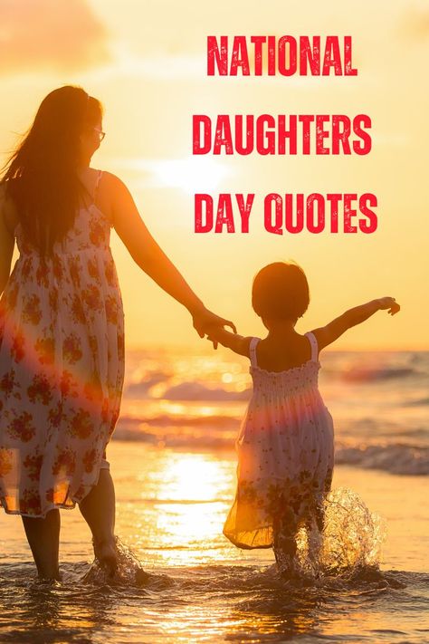 Happy National Daughters Day Quotes 2023 National Daughters Day Love, International Daughters Day Quotes, National Daughters Day Quotes From Mom, National Daughters Day Quotes Words, Daughter Day Quotes National, Daughter Day Quotes From Mom, Happy National Daughters Day Quotes, Daughter Day Quotes, Happy Daughters Day Quotes