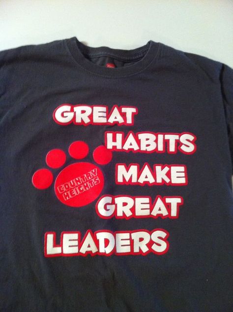 Student Leadership, School Hallways, Seven Habits, School Leadership, Leader In Me, School Spirit Shirts, School Leader, Spirit Shirts, Character Education