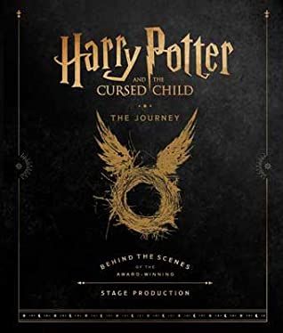 Harry Potter and the Cursed Child: The Journey by Jody Revenson | Goodreads Harry Potter Book Set, Harry Potter Curses, Harry Potter Cursed Child, Albus Severus Potter, The Cursed Child, Harry Potter Stories, Rowling Harry Potter, Prisoner Of Azkaban, Diagon Alley