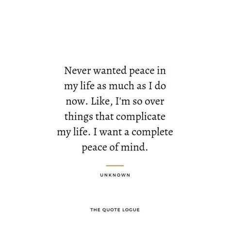 Peace Of Mine Quotes, Chasing Peace Quotes, Home Should Be A Place Of Peace Quotes, Peace And Stability Quotes, Quotes About Finding Peace With Yourself, Find My Peace Quotes, Im So At Peace Quotes, Peace Above All Quotes, Personal Peace Quotes