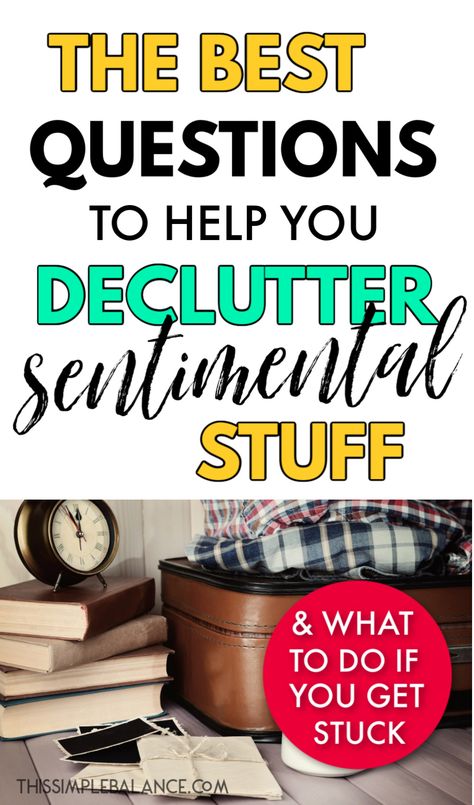 Organisation, Organize Sentimental Items, Organizing Sentimental Items, How To Organize Sentimental Items, Items To Declutter, Questions To Ask When Decluttering, Storing Sentimental Items, How To Store Sentimental Items, Decluttering Sentimental Items