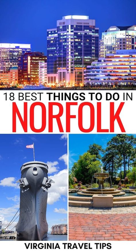 18 Best Things to Do in Norfolk, VA for First-Timers Things To Do In Virginia, Virginia Beach Vacation, West Virginia Travel, Hampton Virginia, Chesapeake Virginia, Virginia Vacation, East Coast Travel, Trip Destinations, Virginia Travel