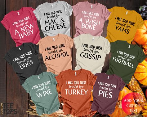 Family Thanksgiving Shirts, I Was Told There Would Be Shirts, Funny Thanksgiving Shirt, Matching Thanksgiving Shirts, Friendsgiving Shirt Customized gifts can be used by all family members and friends. Please, check and review all photos. ♥ HOW TO ORDER ♥ 📌Please review all the information provided before placing an order For each shirt: 1-Select color & size 2-Enter the saying or saying number from the list of the designs in the pictures. 3-Add to Cart Repeat 1,2,3 for the next shirt. Example: Thanksgiving Tees For Women, Funny Family Thanksgiving Shirts, Friendsgiving Theme Ideas Outfits, Thanksgiving T Shirt Ideas, Thanksgiving Shirts For Family, Cute Thanksgiving Shirts, Thanksgiving Tshirt Ideas, Thanksgiving T Shirts, Friendsgiving Shirts