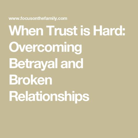 When Trust is Hard: Overcoming Betrayal and Broken Relationships Overcoming Betrayal, Couple Event, Affair Recovery, Broken Trust, Lysa Terkeurst, Save My Marriage, Before Marriage, Healthy Marriage, Mind Body