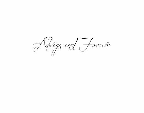 Always And Forever Tattoo Cursive, Forever Tattoo Fonts, Forever Tattoo Design, Always And Forever Tattoo The Originals, Forever And Always Tattoos, Always And Forever Tattoo, Always Tattoo, Viking Tattoo Symbol, Forever Tattoo