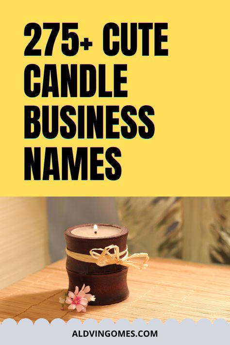 Candle Business Name Ideas, Candle Making Business Names, Catchy Candle Business Names, Cute Candle Business Names, Soy Candle Business Names Aesthetic Names For Candle Business, Candles Name Brand, Names For Candles, Candles Business Names, Candle Bussines Names, Scent Name Ideas, Candle Business Names Ideas Homemade, Cute Candle Business Names, Candle Names Ideas Unique