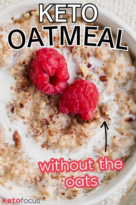 Closeup of a bowl of keto oatmeal topped with two raspberries. No Oatmeal Keto, No Oat Oatmeal, Keto Recipes Using Oat Fiber, Keto Hot Cereal Recipe, Low Carb Hot Cereal Recipes, Keto Cereal Recipe, Keto Oatmeal Recipes, Keto Hot Cereal, Keto Oats