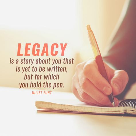 Legacy is a story about you that is yet to be written, but for which you hold the pen. – Juliet Funt Legacy Quotes Inspiration, Legacy Quotes, Miss You Mom Quotes, Legacy Projects, Miss You Mom, Black Quotes, Career Quotes, Funny Inspirational Quotes, The Pen