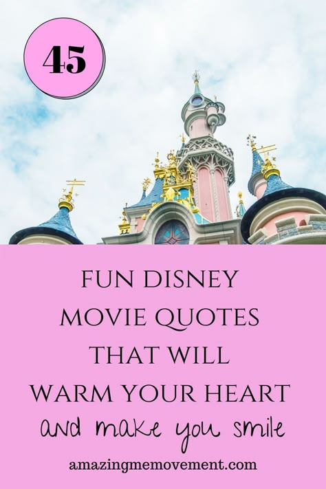 45 fun and heartwarming disney movie quotes that will surely make you smile and cheer you up. disney quotes|funny disney quotes|disney love quotes|famous quotes|quotes to cheer you up|heartwarming quotes|love quotes|fun quotes|happy quotes|best quotes|uplifting quotes|movie quotes|best movie quotes Disney Happy Quotes, Cute Disney Quotes Aesthetic, Disney Movie Quotes Aesthetic Wallpaper, Disney Quotes For School, Disney Inspirational Quotes Life, Disney Inspired Quotes, Funny Mindfulness Quotes, Best Disney Quotes Short, Cute Disney Quotes Love