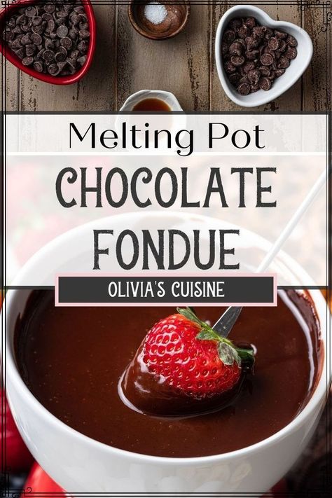 Fondue Recipes Chocolate, Melting Pot Chocolate Fondue, Fondue Dessert, Easy Chocolate Fondue, Easy Chocolate Fondue Recipe, Melting Pot Recipes, Easy Fondue, Dessert Fondue, Fondue Dinner