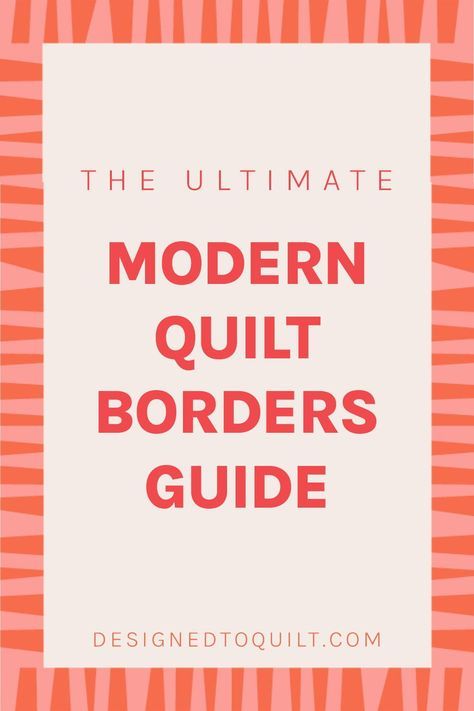 This Guide on quilt borders will show you 8 different modern quilting border ideas! Simple and fun tutorials to learn how to make one-piece quilt border, what is a piano keys quilt border, or how to make an improv quilt border design. How To Add Quilt Borders, Hand Quilted Borders Designs, Fun Quilt Borders, Quilts With Multiple Borders, Scrap Quilt Borders, Quilt Block Borders, Borders For Quilts Ideas Simple, Quilting Borders Ideas Easy, Quilt Border Sizes