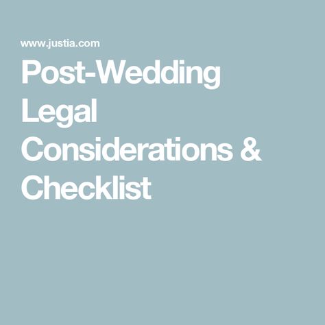 Post-Wedding Legal Considerations & Checklist Post Wedding Checklist, Changing Your Last Name, Estate Planning Documents, Planning Center, New Passport, Changing Your Name, Marriage License, Marriage Certificate, Legal Documents