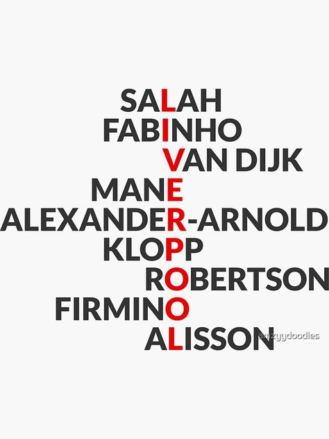 "Liverpool 2019/20: spelt using player names" Sticker by amzyydoodles | Redbubble Liverpool Stickers, Liverpool Football Team, Liverpool Fc Tattoo, Liverpool Fc Team, Liverpool Football Club Wallpapers, Football Team Names, Liverpool Team, Mo Salah, Black Anime Guy