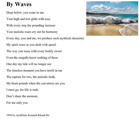 By Waves --- poem --- The Father of Modern Poetry --- ArchDuke Kenneth Khanh Du Waves Poetry, Waves Poem, Modern Poetry, Cry Out, The Father, Chemistry, Texts, Poetry, Quick Saves