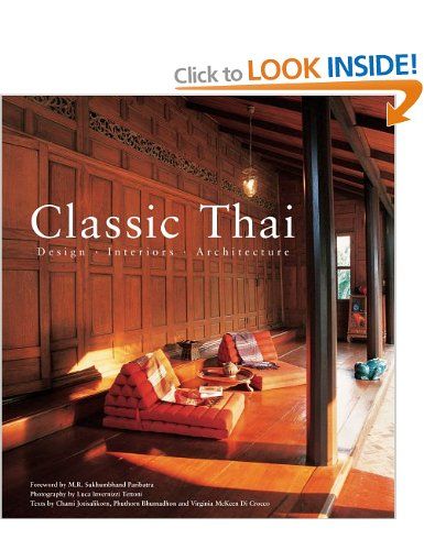 Thai Interior Design, Diy Interior Design Projects, Mountain Interiors, Collected Interiors, Thai Design, Thai House, Interior Design Books, Architecture Books, Classic Interior Design