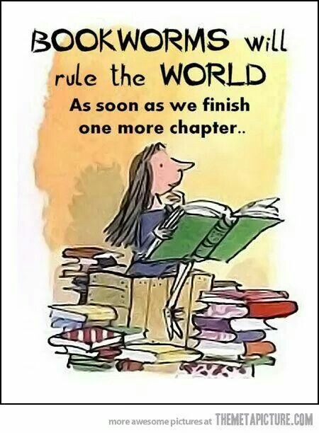 Bookworms will rule the world as soon as we finish one more chapter... Child Genius, The Meta Picture, Quentin Blake, Rule The World, Reading Quotes, I Love Reading, Roald Dahl, Book Stuff, Book Humor