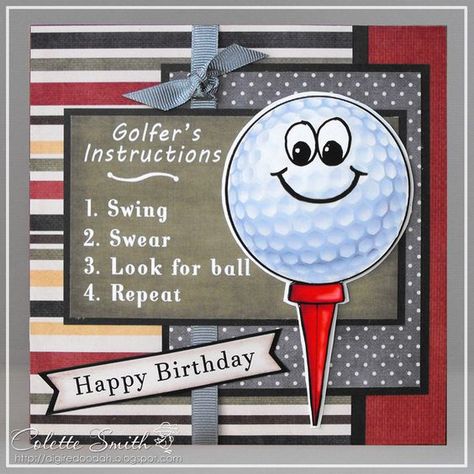 Mens Homemade Birthday Cards, Golf Birthday Card Ideas, Shelf Ornaments, Masculine Cards Handmade, Golf Birthday Cards, Golf Cards, Mens Birthday, Birthday Card Sayings, Different Person