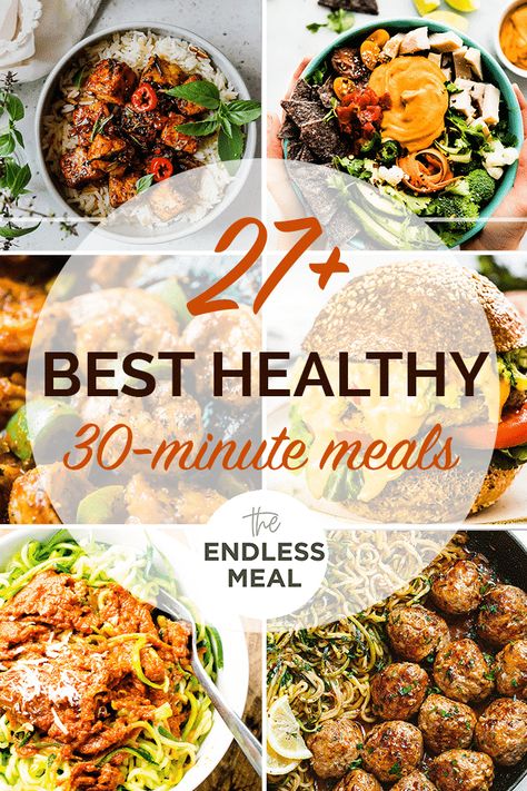 SAVE FOR LATER! These Healthy 30-Minute Meals are the easiest way to get dinner on the table in under 30 minutes and still have a nutritious, delicious dinner. Keep this list handy so that having healthy dinners is easy any day of the week!  #theendlessmeal #30minutemeals #easydinners #quickdinnerrecipes #healthydinners #healthymeals #weeknightdinner 30 Minute Meal Recipes, Easy 30 Min Healthy Dinner Recipes, Health 30 Minute Meals, Best 30 Minute Meals, Weeknight Dinner Recipes Healthy, Recipes For The Week Dinner, Dinner Recipes Nutritious, The Endless Meal, Under 30 Minute Healthy Dinners