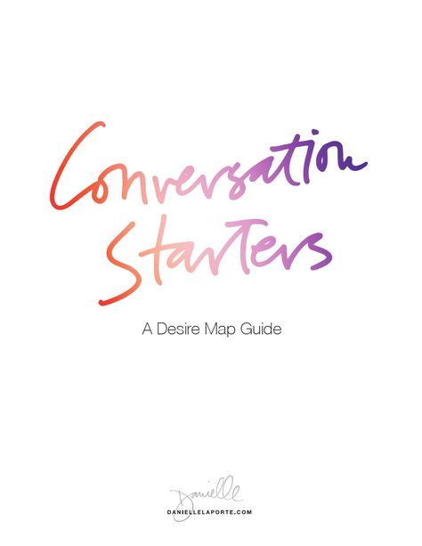 Tips on how to structure your group gatherings (+ download the printable cards - for free!). Because real conversations change EVERYTHING. Everything. Make it happen with Conversation Starters: A Desire Map App. Desire Mapping, Table Topics, Desire Map, Everything Everything, Danielle Laporte, The Desire Map, Search Page, Choose Happy, Conversation Starters