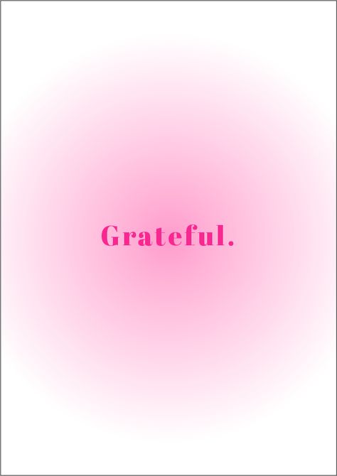 Wallpaper pink aura grateful gratitude poster Pink Gratitude Quotes, Be Grateful Aesthetic, Grateful Wallpaper, Gratitude Poster, Pink Board, Grateful Quotes, Life Mantras, Pink Aura, Self Concept