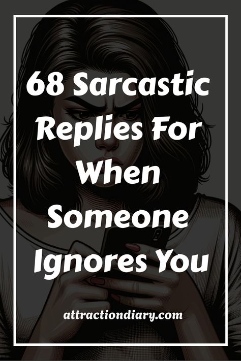 Discover hilarious comebacks for moments of being ignored. Explore witty tactics to handle situations when someone fails to acknowledge your presence. Expand your repertoire of clever responses and never be at a loss for words again! Boost your confidence and make a lasting impression. Rejection Comebacks, Sarcastic Comebacks Hilarious, Ignoring Texts Quotes Funny, What To Say When Someone Ignores You, Savage Reply For Flirts, Savage Reply For Insult English, Baffled Reaction Pic, When Family Ignores You, Not Replying To Texts