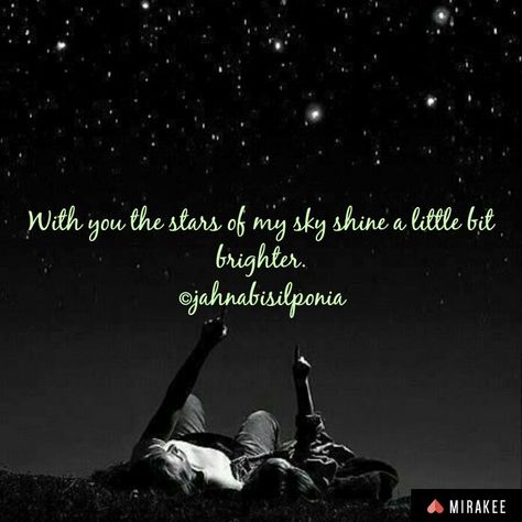 With you... #stars #sky #shine #brighter #quotes #love #jahnabisilponia Couples Quotes Love, Son Quotes, Couple Quotes, Star Sky, Story Writing, Quotes Love, Bright Stars, All About Me!, Forever Love